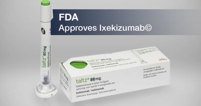 Lillys Taltz® (v) Receives U.S. FDA Approval for the Treatment of Pediatric Patients with Moderate to Severe Plaque Psoriasis