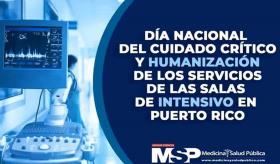 Día Nacional Cuidado Crítico y humanización de servicios de las salas de intensivo en Puerto Rico