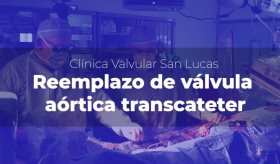Reemplazo de válvula aórtica transcatéter - Centro Médico Episcopal San Lucas