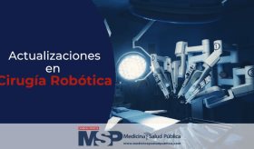 Actualizaciones en Cirugía Robótica - Dr. Marcelo Kerkebe