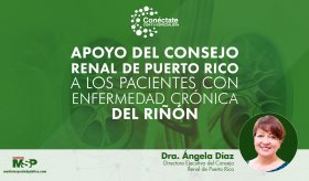 #EnVivo I Apoyo del Consejo Renal de Puerto Rico a los pacientes con enfermedad crónica del riñón