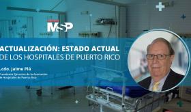 Actualización: situación de los hospitales en Puerto Rico - #ExclusivoMSP