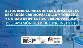 #EnVivo | Inauguración de las nuevas salas de cirugía del Bayamón Heart & Lung Institute