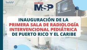#EnVivo | Inauguran la primera sala de radiología intervencional pediátrica de Puerto Rico y el Caribe
