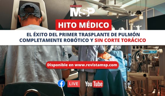 Hito médico: Primer trasplante de pulmón completamente robótico y sin corte torácico - #MSP