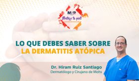 Lo que debes saber sobre la Dermatitis Atópica #ProtegeTuPiel
