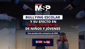 Bullying escolar y su efecto en la salud mental de niños y jóvenes - #ExclusivoMSP