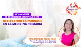 Detectando la psoriasis en la medicina primaria - #ProtegeTuPiel