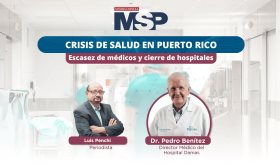 Crisis de salud: escasez de médicos y cierre de hospitales en Puerto Rico